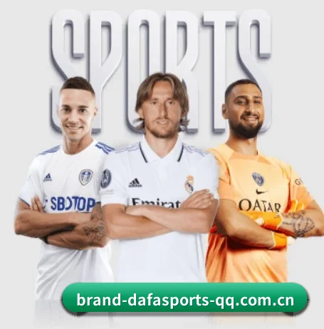 五大体育板块覆盖,从比分到直播全覆盖（DAFA SPORTS）